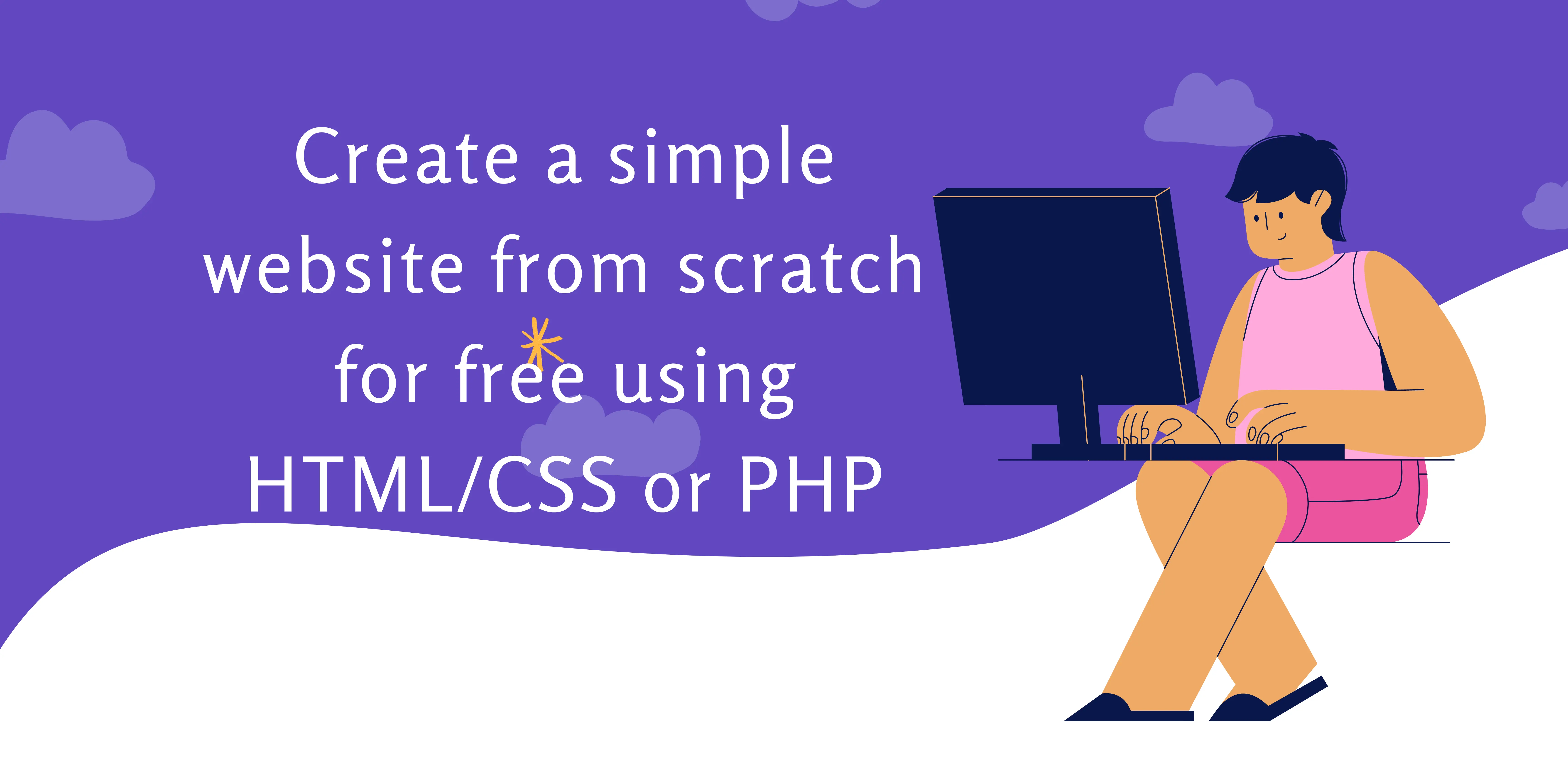 Create a simple website from scratch for free using HTML/CSS or PHP