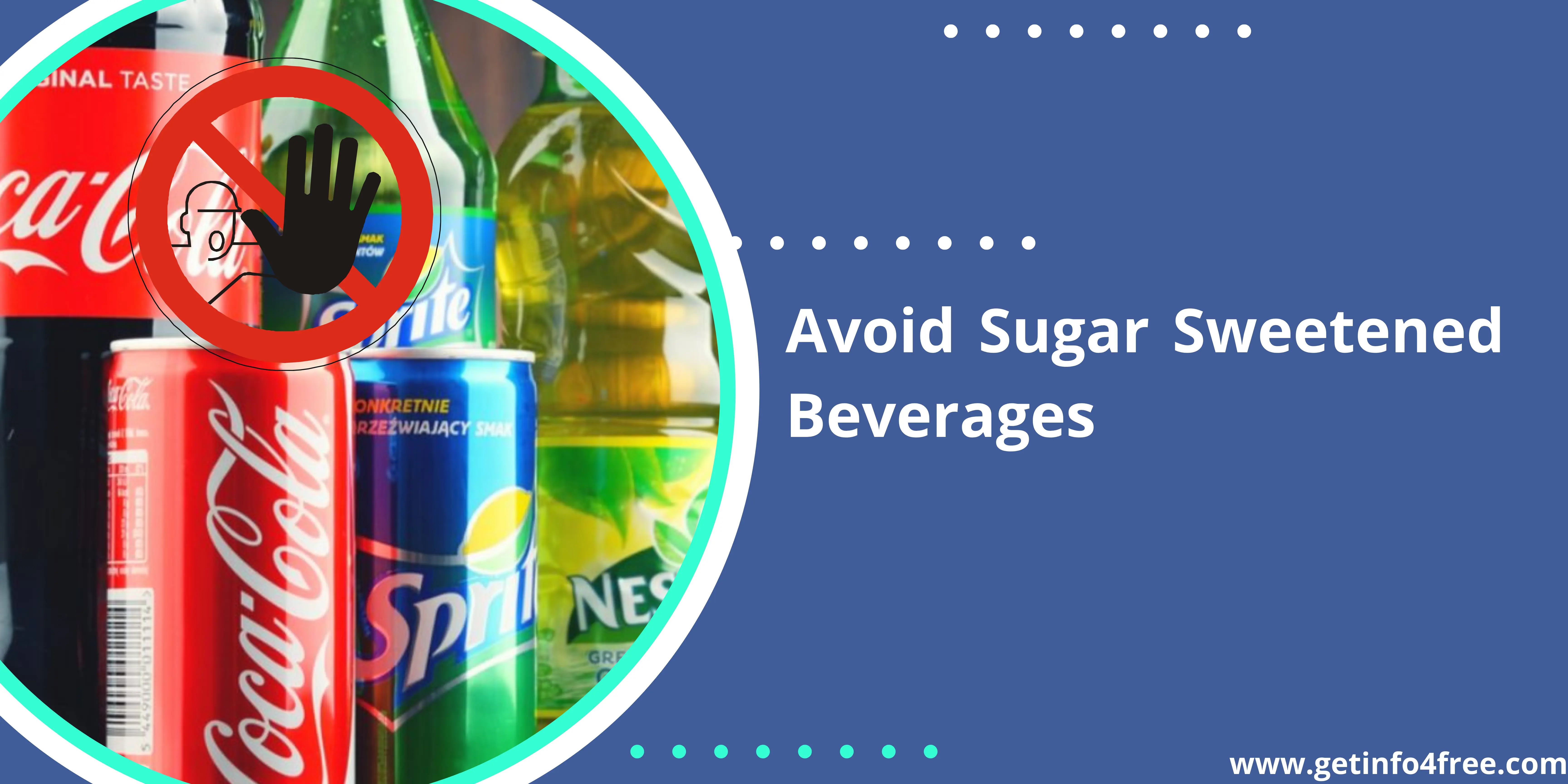 Steer Clear of Sugar-Sweetened Beverages